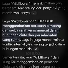 Wildflower » 00:14 makasih le info ne@RIZZ netx? #fyp #slowed #slowedsongs #makna #lagu #wildflower #billieeilish #returnofsong 