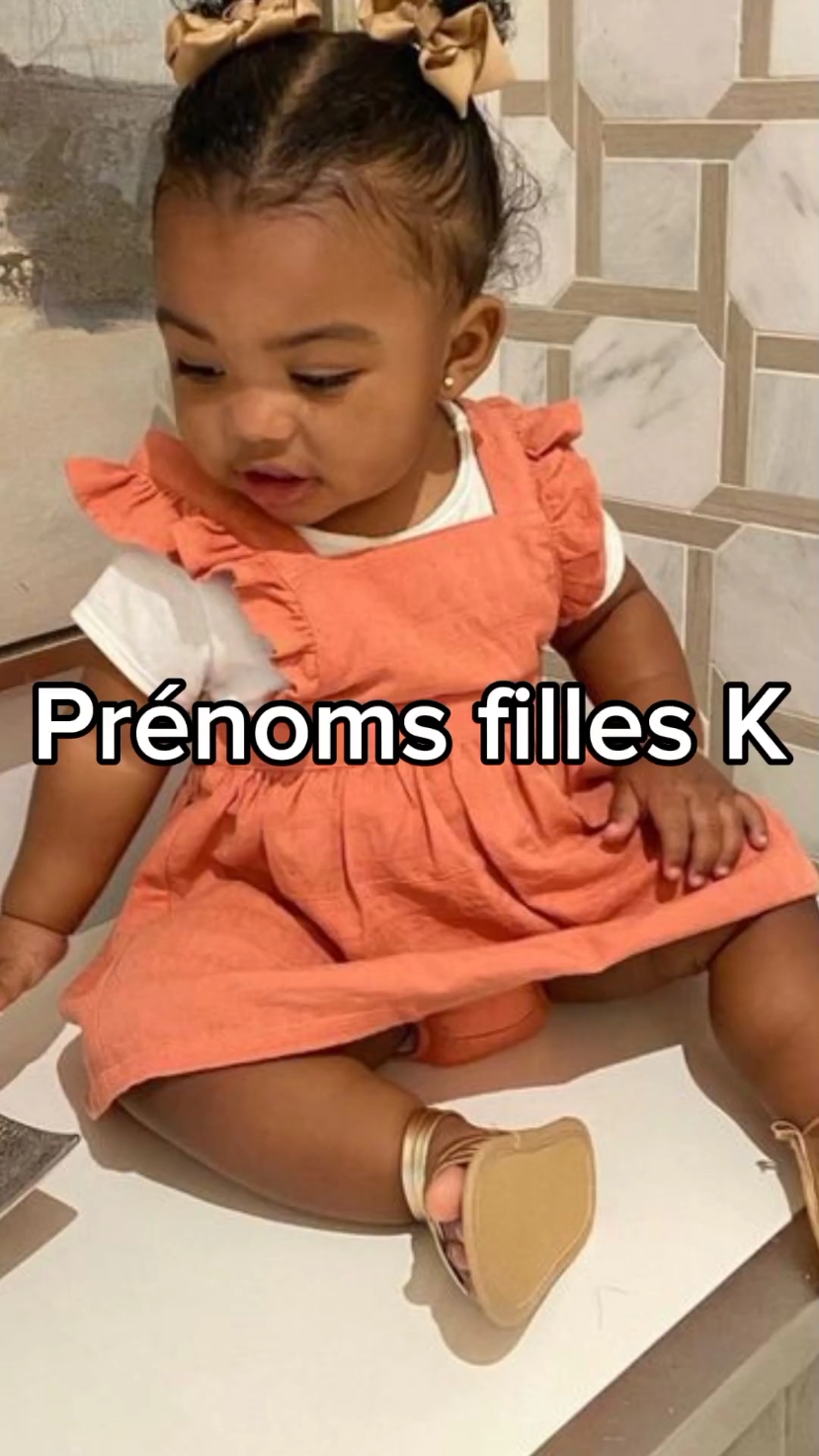 Réponse à @aurdiemassakoula  Prénom fille en K #prénomfille #prenom #ideeprenoms #prenombebe #namesbaby #viralvideo #fyp #pourtoii #viraltiktok #cutenames #