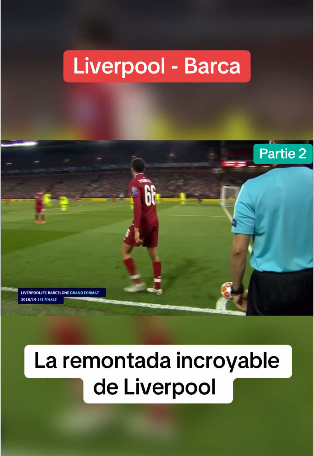 La remontada de Liverpool !  #trent #liverpool #wijnaldum #barcelona #messi #suarez #footballtiktok #PremierLeague  #liguedeschampions #ucl #championsleague 