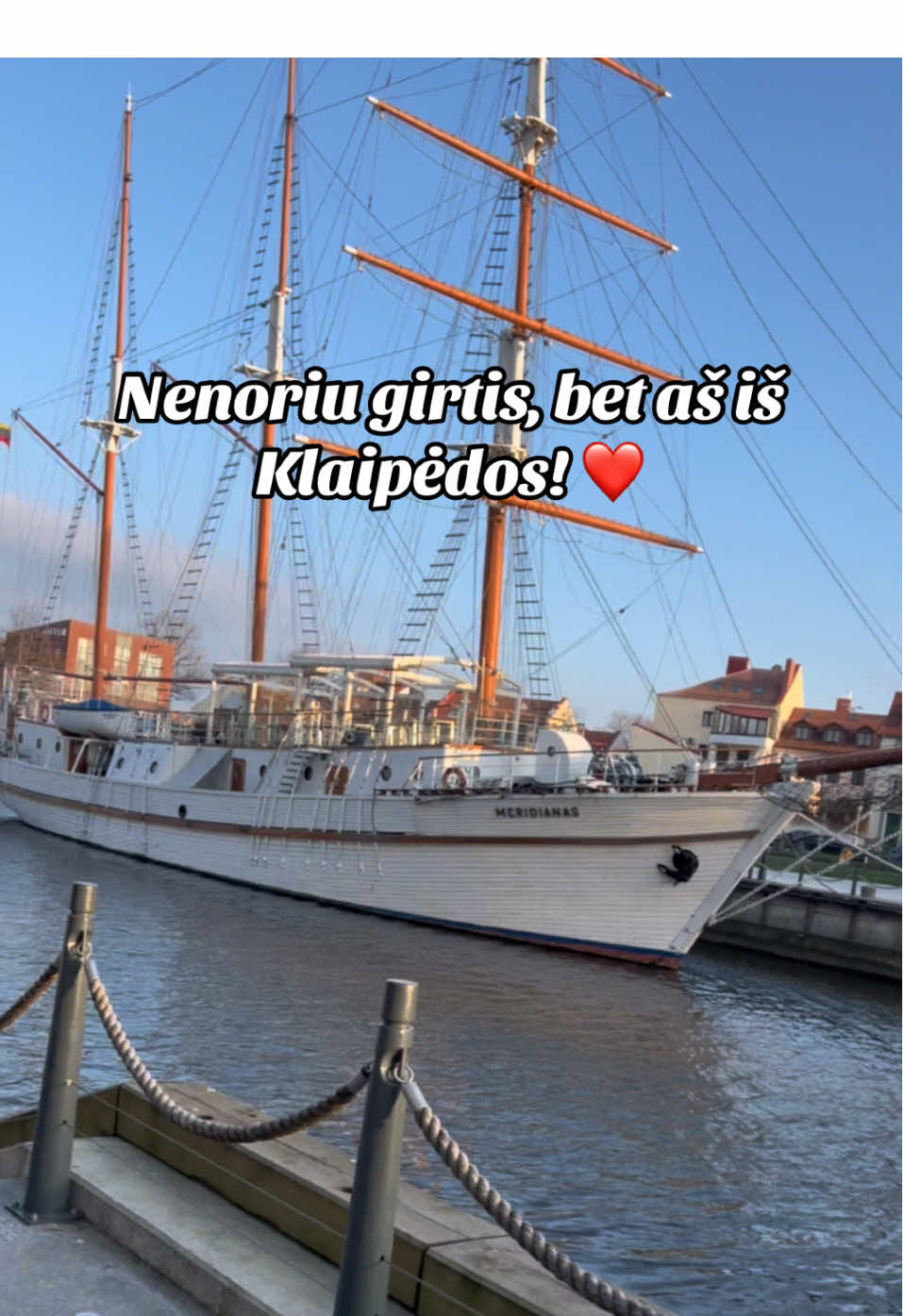 Nenoriu girtis, bet aš iš Klaipėdos! ❤️