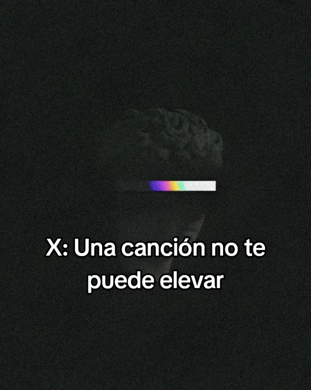 X: Una canción no te puede elevar