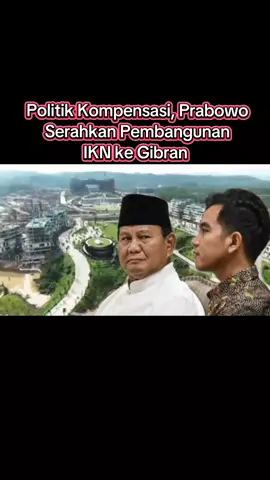 SuaraKaltim.id - Pembangunan Ibu Kota Nusantara (IKN) masih menjadi perhatian publik, khususnya, terkait apakah Presiden terpilih Indonesia Prabowo Subianto akan melanjutkan mega proyek itu atau tidak. Namun, beredar kabar bahwa kemungkinan pembangunan IKN akan diserahkan Prabowo kepada wakilnya, Gibran Rakabuming Raka. Hal itu disampaikan Pengamat Politik Refly Harun. Penyerahan pembangunan IKN oleh Prabowo ke Gibran katanya sebagai kompensasi atas bantuan Presiden Joko Widodo (Jokowi) pada pemilihan presiden (Pilpres) 2024 Februari kemarin. 