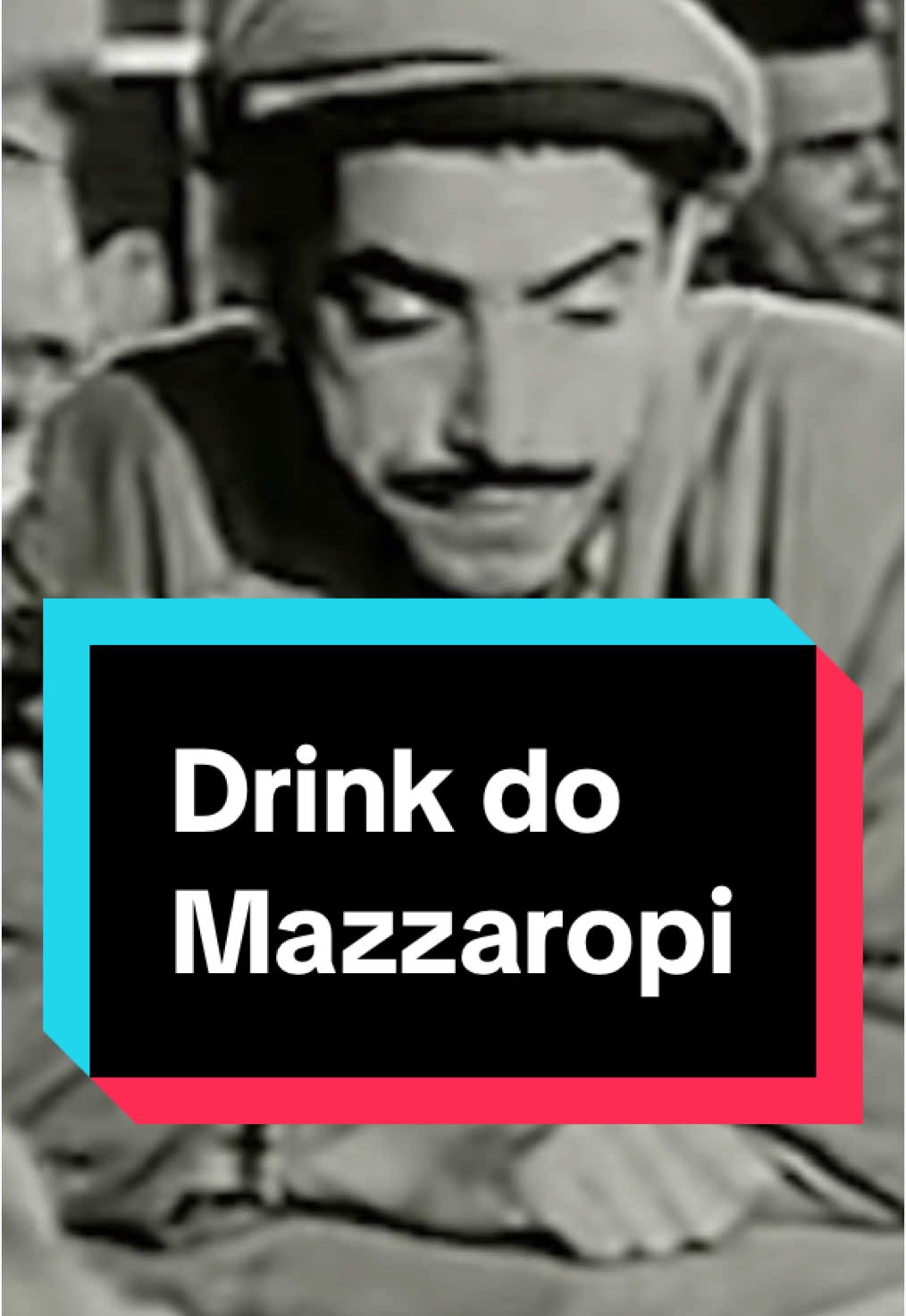 Drink do Mazzaropi. 