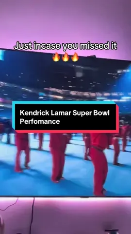 Just incase you missed the superbowl halftime performance 🔥🎥 #SuperBowl2025 #kendricklamar #halftimeshow #halftimeperformance #superbowlsunday #superbowlperformance #tvoff #monster #fyp #celebrity 