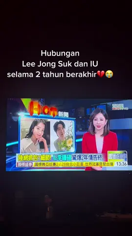 Aku pikir bakal berakhir ke pelaminan😭 #leejongsukoppa #leejieun_iu #putuscinta😭💔 #beritataiwan #updatenews #halyustar 