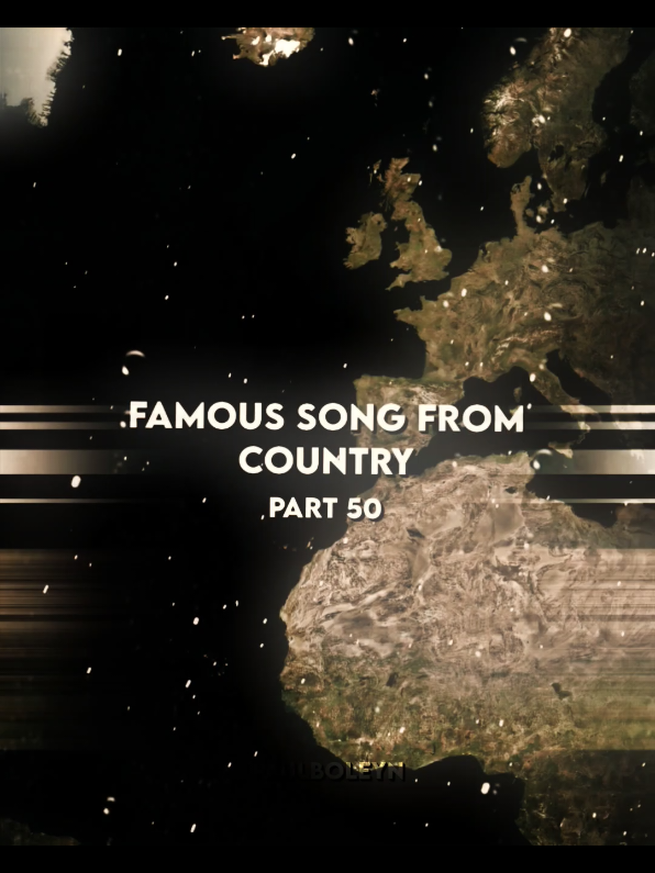 Famous Song From Countries || Part 50 || #countries #geography #paulconelius #fyp #foryoupage #editor #alightmotion #am #british #britishsongs #unitedkingdom #europe #keepupodetari #keepup #odetari 