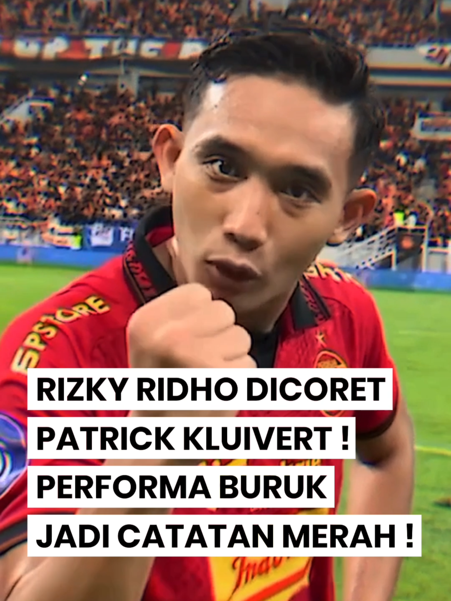 Rizky Ridho berpotensi Dicoret Patrick Kluivert dari starter 11 Timnas Indonesia, 2x dipantau performanya drop banget ! 😱 #rizkyridhoramadhani #patrickkluivert #timnasindonesia #highlight #beritasepakbola #football #footballtiiktok #fyp #foryou