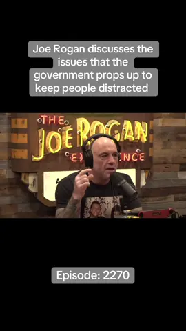 Joe Rogan discusses the issues the government props up to distract the American people. #joerogan #jre #jreclips #clips #government #fyp #trending 