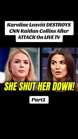 #karolineleavitt #kaitlancollins #news #viralvideo 