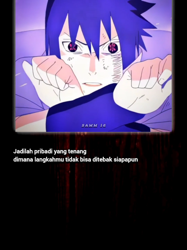 Tenang itu mahal.. #anime #qoutes #naruto #fyp 