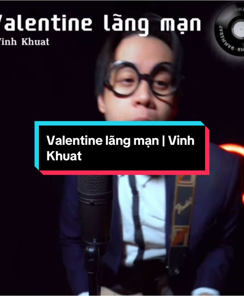 valentine lãng mạn #valentine #vinhkhuat #valentinelangman #dammerap #dmr #lyrics #rap 