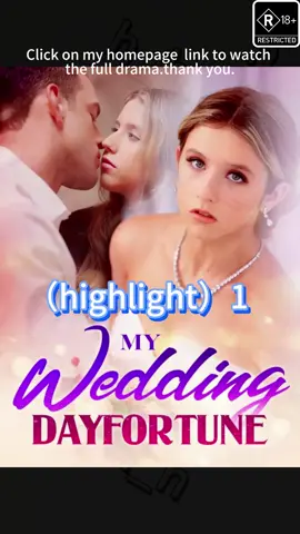 《My Wedding Day Fortune》 Click on the link to my homepage to watch the whole play. Thank you.❤️😘 #feelings #fpy #tiktok