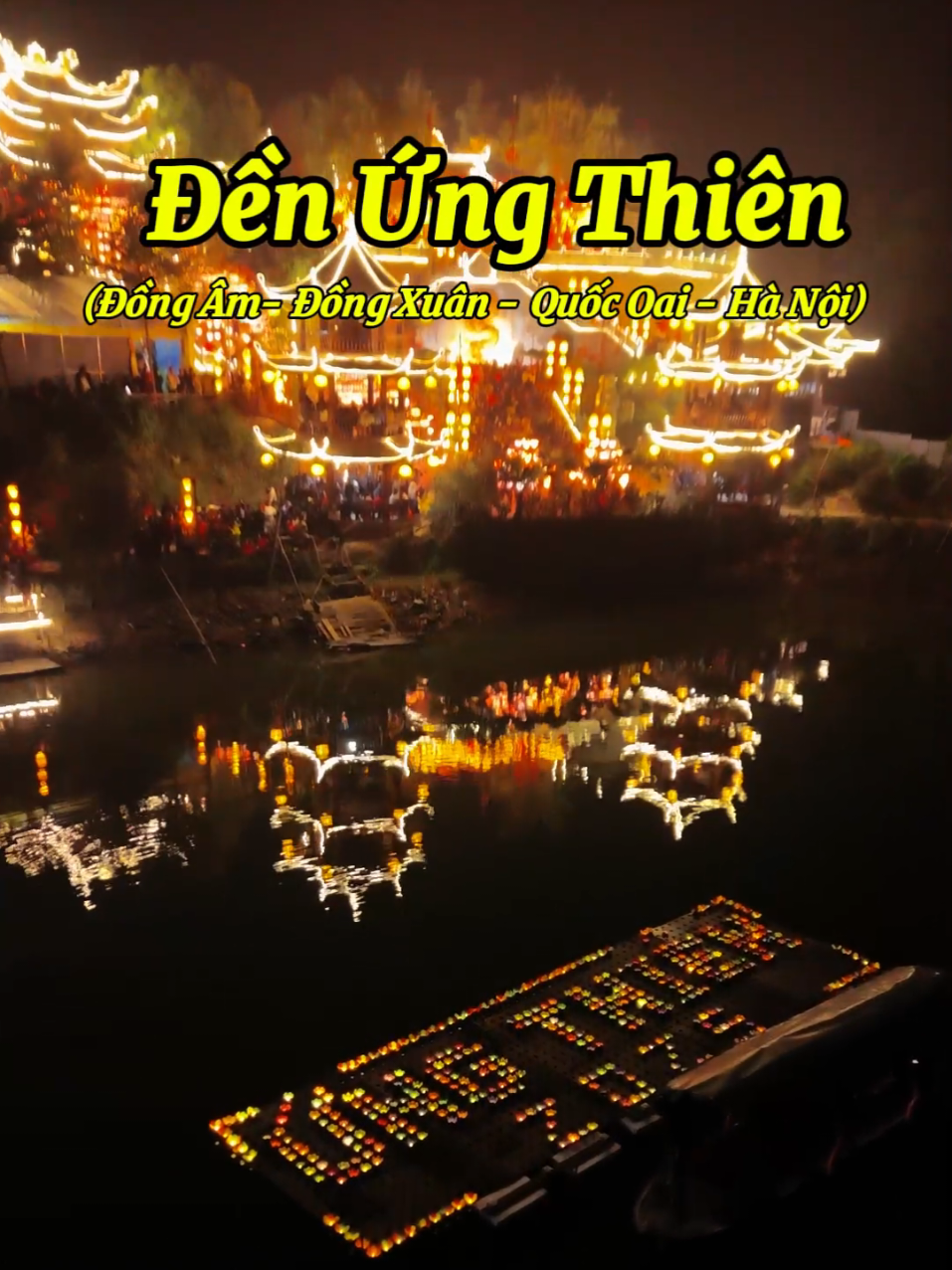 Đền Ứng Thiên | Đêm hội hoa đăng | Flycam. mình hữu duyên lần 2 đến với Đền Ứng Thiên, đêm 14 tháng giêng diễn ra lễ hội, đây là những hình ảnh đèn đăng mình quay bằng flycam, chia sẻ tới toàn thể mọi người ạ #denungthien #denhoadang #2025 #hoadang #flycam #mythflycam #mythtravel #fyp #xuhuong #viral 