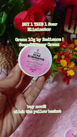 #fyp #fypシ゚viral #viralditiktok  Star Shop BUY 1 TAKE 1 Scar Eliminator Cream 10g by Radiance | Scar Remover Cream