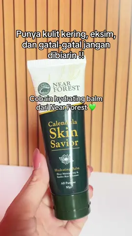 Punya eksim jangan dibiarin olesin aja pake hydrating balm dari @Near Forest 👌🏻 #nearforest #hydratingbalm #eksim #masalahkulit #gatalgatal 