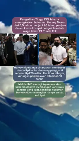 Vonis Harvey Moeis Naik Jadi 20 Tahun Penjara, Mahfud MD Puji Kejaksaan #HarveyMoeis #sandradewi #fyp 