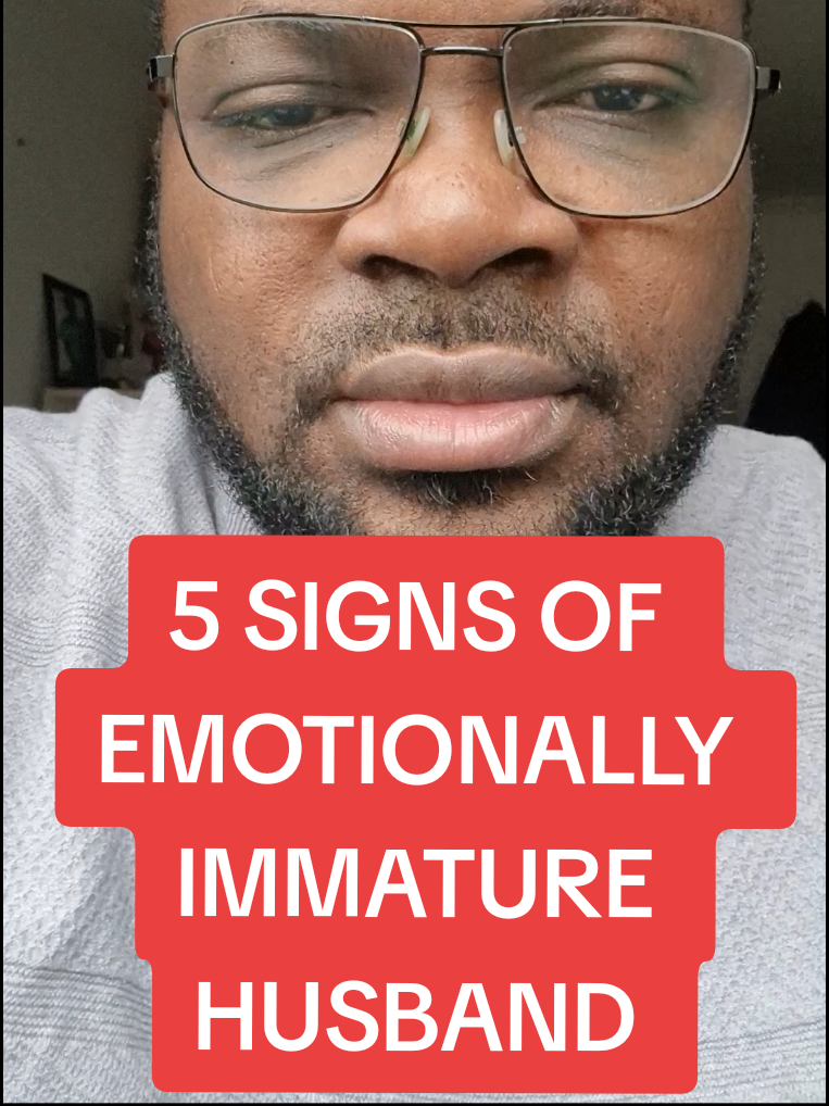 5 SIGNS OF EMOTIONALLY IMMATURE HUSBAND  #husband #marriagecoach #husbandandwife 