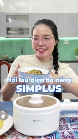 Chiếc nồi lẩu điện đa năng mà tui tâm đắc đầu giá 3XX thoai xài êm lắm luôn, thiệtttt #Simplus #simplusvn #mcnwinbegin @Simplus Vietnam @Simplus Pink 