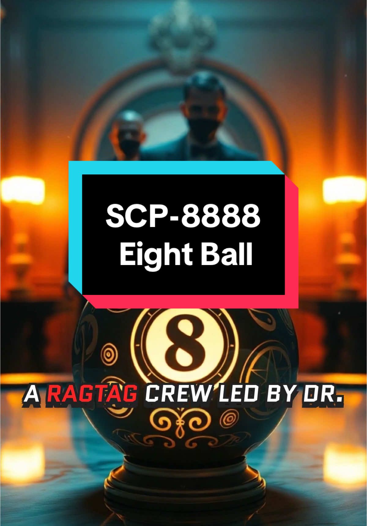 SCP-8888 “Eight Ball” #scpfoundation #lore #foryou #scpuniverse #horror #foryou #fyp #scptiktok 