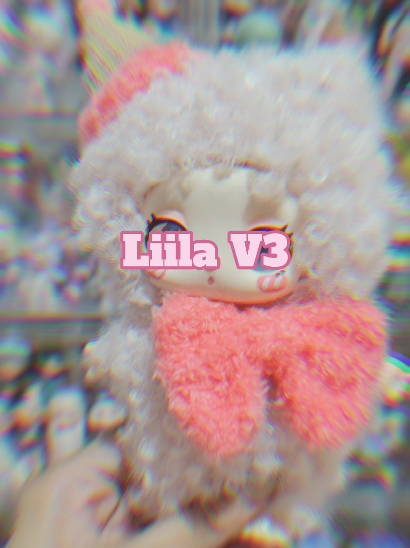 the first #Liila series that caught my attention 😍 @TTMart Toys  #fyp #liilav3 #plushies #cuteness  #TikTokShop #blindboxtoys  #plushiesoftiktok 