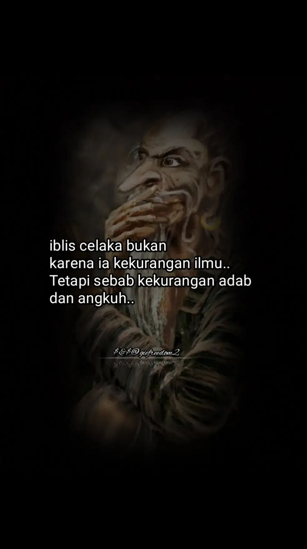 #iblis #angkuh #kurangadab #