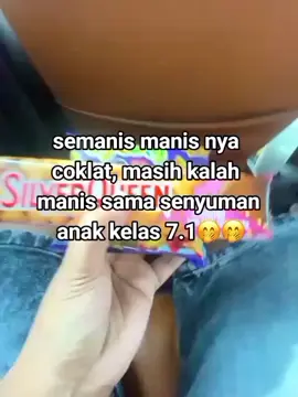 #katakata #coklat #manis #kelas #7.1#fypシ゚viral #fyp #lewatberanda #gaksukaskip📵 