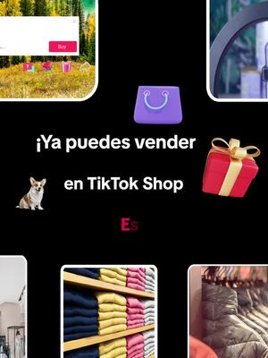 ¡Vende con TikTok Shop! Regístrate y empieza a vender con facilidad