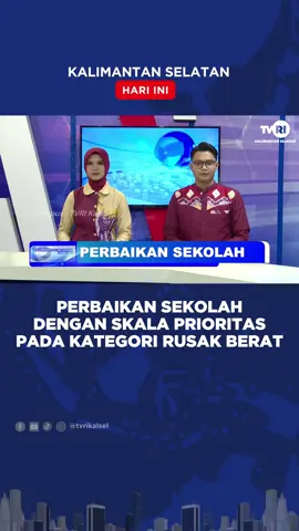 PERBAIKAN SEKOLAH DENGAN SKALA PRIORITAS PADA KATEGORI RUSAK BERAT #tiktokberita #beritatiktok #beritaviral  #berita #viral #kalsel #beritaterkini Saksikan Siaran TVRI Kalsel Melalui: *Channel digital: Banjarmasin Ch. 30 UHF Haruai Ch. 27 UHF Kotabaru Ch. 30 UHF Kandangan Ch. 29 UHF *Live streaming Youtube TVRI Kalsel *TVRI Klik Kalsel www.klik.tvri.go.id *Satelit Merah Putih Telkom 4