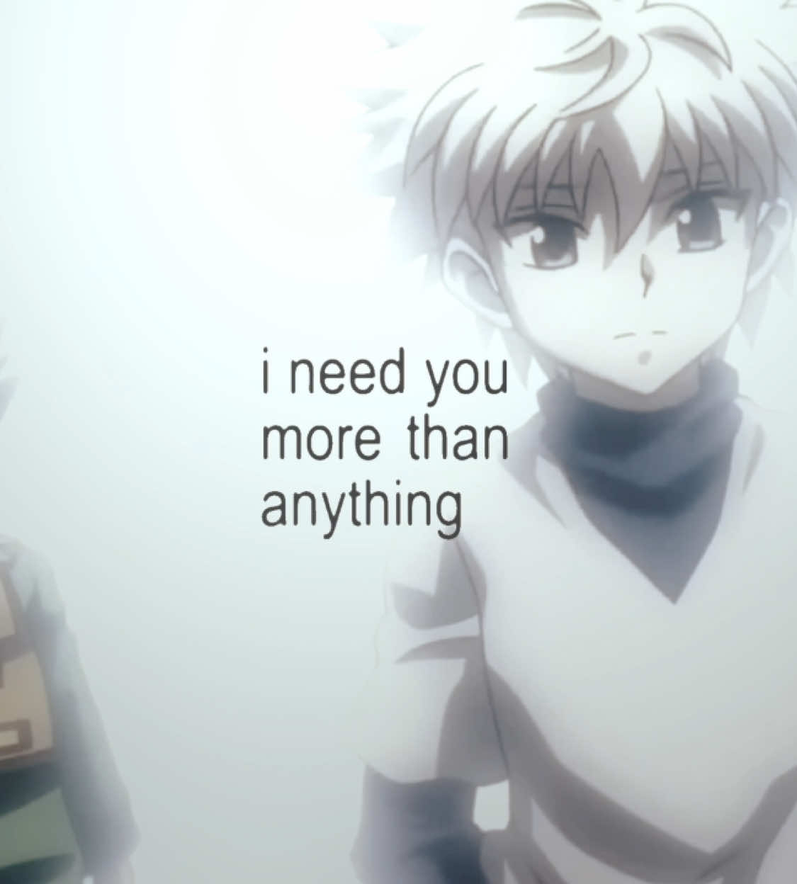 i need u more than me #killua #hxhedit #hunterxhunter #hxh #anime #killuaandgon #sadedit #killugon #hxhsadmoments #fyp #conangray #ineedyouliketheairibreathe #killugonsadedit 