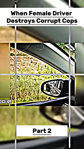 When Female Driver Destroys Corrupt Cops#fyp #cops #copsoftiktok 