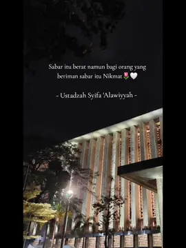 Sabar itu berat namun bagi orang yang beriman sabar itu Nikmat🌷🤍 Kalam Ustadzah Syifa 'Alawiyyah @SYIFA ALAWIYYAH OFFICIAL  #kalam #ustadzahsyifaalawiyyah #fyp  #mra #CapCut
