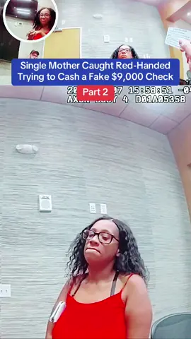 Single Mother Caught Red-Handed Trying to Cash a Fake $9,000 Check #cops #police #policeofficer 