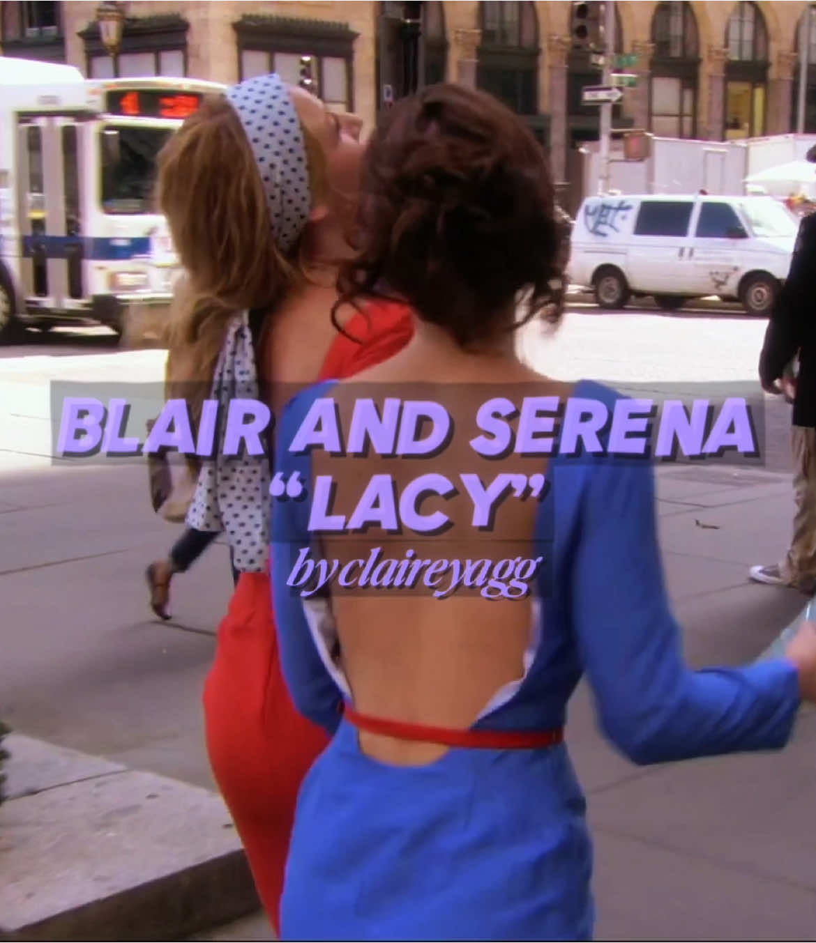 #blairandserena they’re each other’s lacy scp: @✯꙳ ⋆ @uweditsss on yt ib: @⭐️  #blairwaldorf #blairwaldorfedit #serenavanderwoodsen #serenavanderwoodsenedit #gossipgirl #gossipgirledit #xoxo #lacy #lacyedit #fypp #viral_video #fyppp 