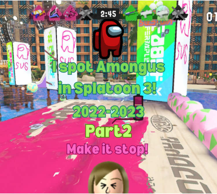 Here comes part 2… #splatoon3 #AmongUs 