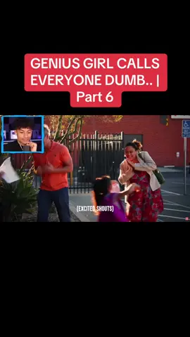 GENIUS GIRL CALLS EVERYONE DUMB.. | Part 6