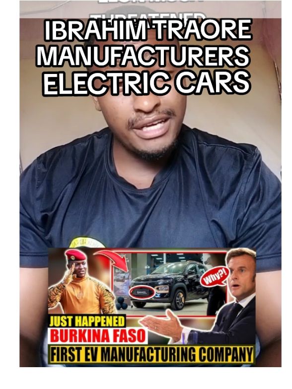 ELON MUSKS THREATENED AFTER BUKINA FASO STARTS MANUFACTURING ELECTRIC CARS UNDER IBRAHIM TRAORE  #ibrahimtraore #ibrahimtraoré🇧🇫 #electriccar #elonmusk #tesla 