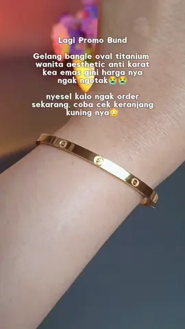 promo gelang bangle oval titanium aesthetic anti karat #gelangoval #gelangbangle #gelangtitanium #gelangantikarat #gelangaesthetic 