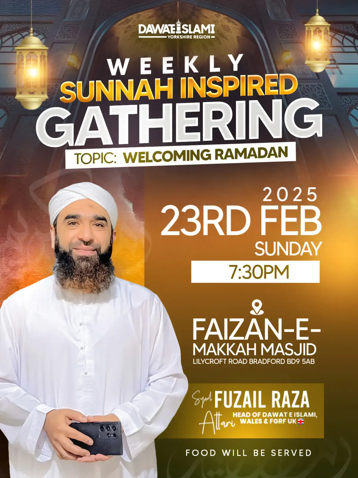 Join us for a special evening as we prepare ourselves for the start of Ramadan, a month of reflection, charity, and spiritual growth. The event will feature a special speech by Syed Fuzail Raza Attari, head of Dawat-e-Islami in Wales and head of the FGRF charity in the UK & Europe. #Ramadan #Ramadan2025 #RamadanKareem #RamadanMubarak #DawatEIslami #FGRF #Charity #Islam #Community #Wales #UK @Syed Fuzail Raza Attari 