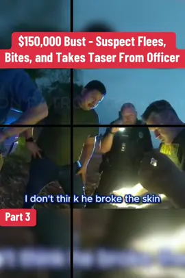 $150,000 Bust - Suspect Flees, Bites, and Takes Taser From Officer #cops #police #copsusa🚔🇺🇸 #policeofficer #foryou 