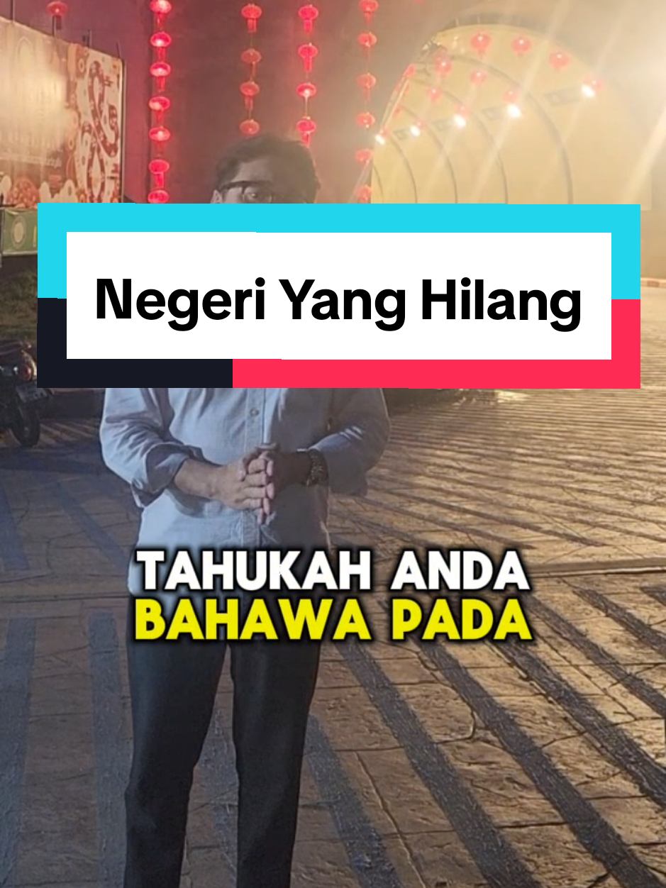 Kisah negeri yang hilang #sejarah #history #namajalan #penang #yala #sayajohn #thailand #negerireman #perak #huluperak #pengkalanhulu #betong 