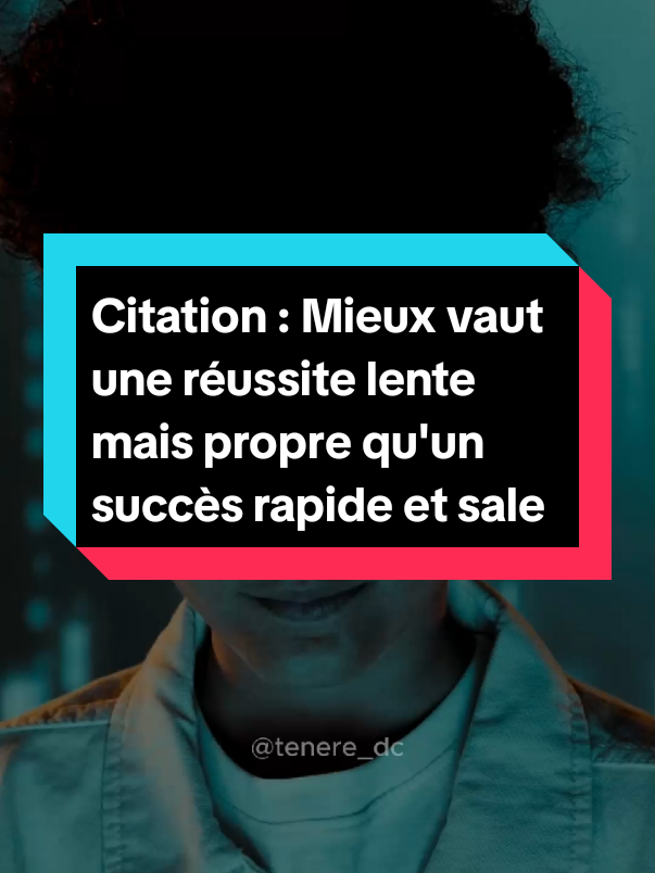 Citation : Mieux vaut une réussite lente mais propre qu'un succès rapide et sale #citationdujour #leçon #conseil #motivation #pourtoi 