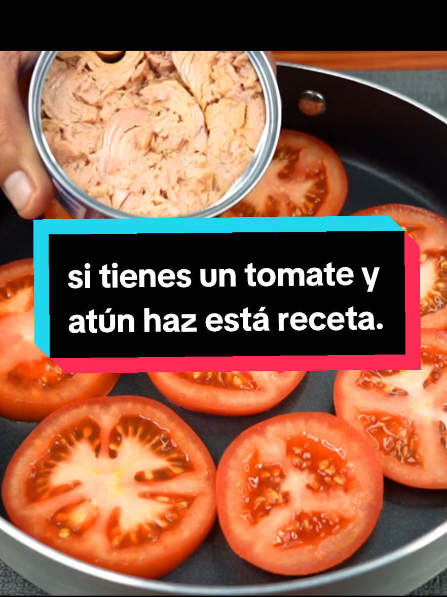 #atun #tomate #Receta #comidasaludable #saludable #fyp 