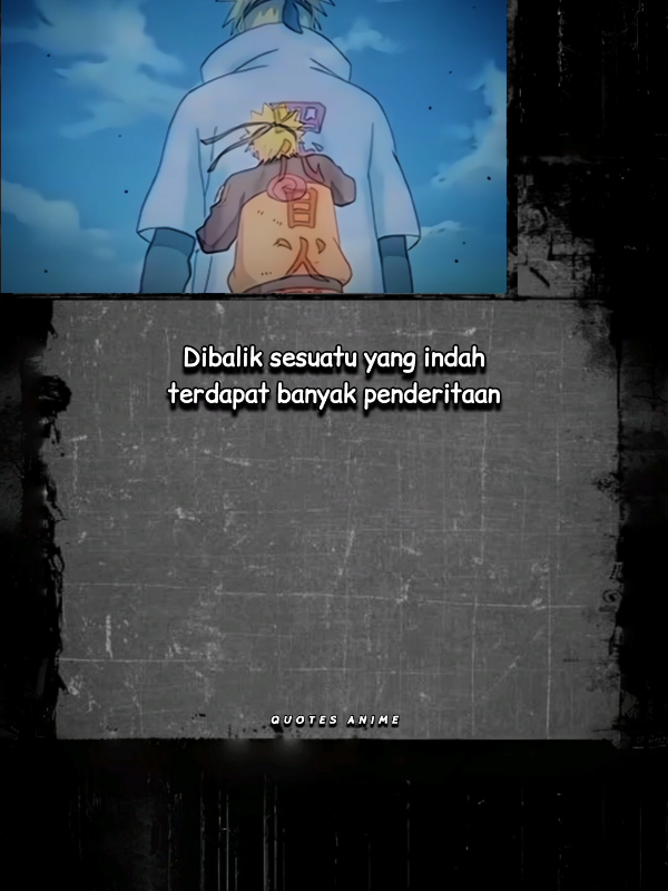 itulah yang ku lalui.. #anime #naruto #quotes #fyp 