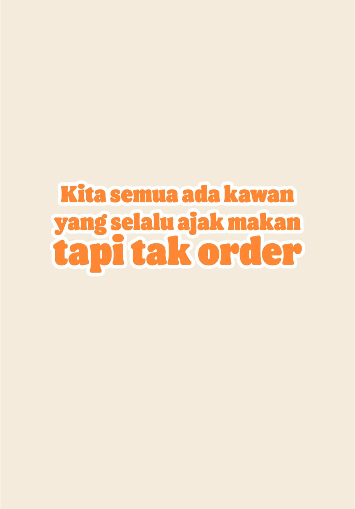 Kita semua ada kawan yang selalu ajak makan tapi tak order...betul tak? Tag member yang selalu 