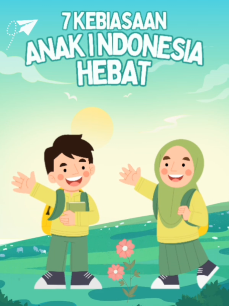 Video 7 Kebiasan Anak Indonesia Hebat ! 💪🤗 by : Muhammad Arkananta Arrasyid ~Kelas 5 @anata_arka7 😎  #fypp #7kebiasaananakindonesiahhebat #videoedukasi #anakhebat #anakkreatifindonesia #sekolahdasar #indonesiahebat #fypp 