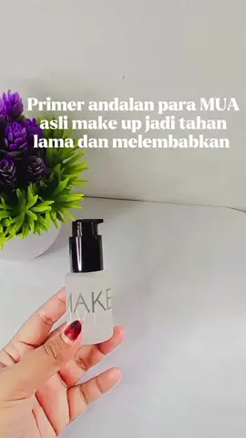 Yang masih bingung cari primer yang benar2 bisa make up tahan lama ni aku rekomendasi kan primer dari MAKE OVER asli bagus bnget,buruan cek keranjang kuning🥰 #fyp #fypviral #fypage #affiliate 