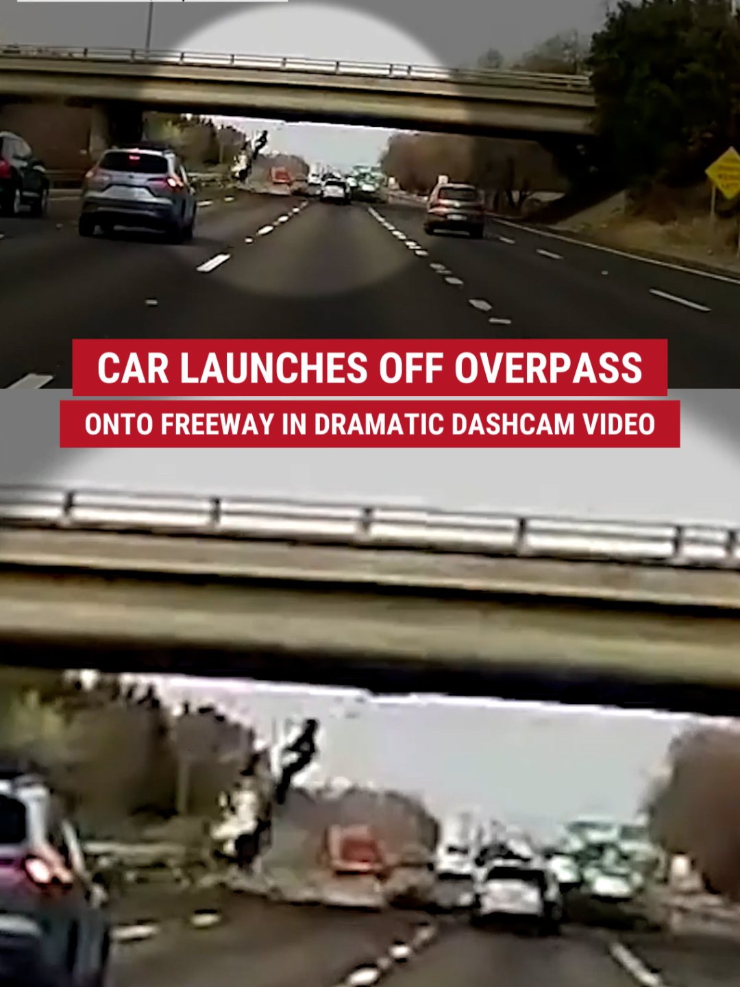 LOOK OUT BELOW: Driver's dashcam captures the frightening moment when a vehicle plummets from an overpass directly onto a busy freeway in California. Police say the driver of the vehicle that plunged to the ground was taken to the hospital for injuries, but no one else driving near the incident at the time was hurt.