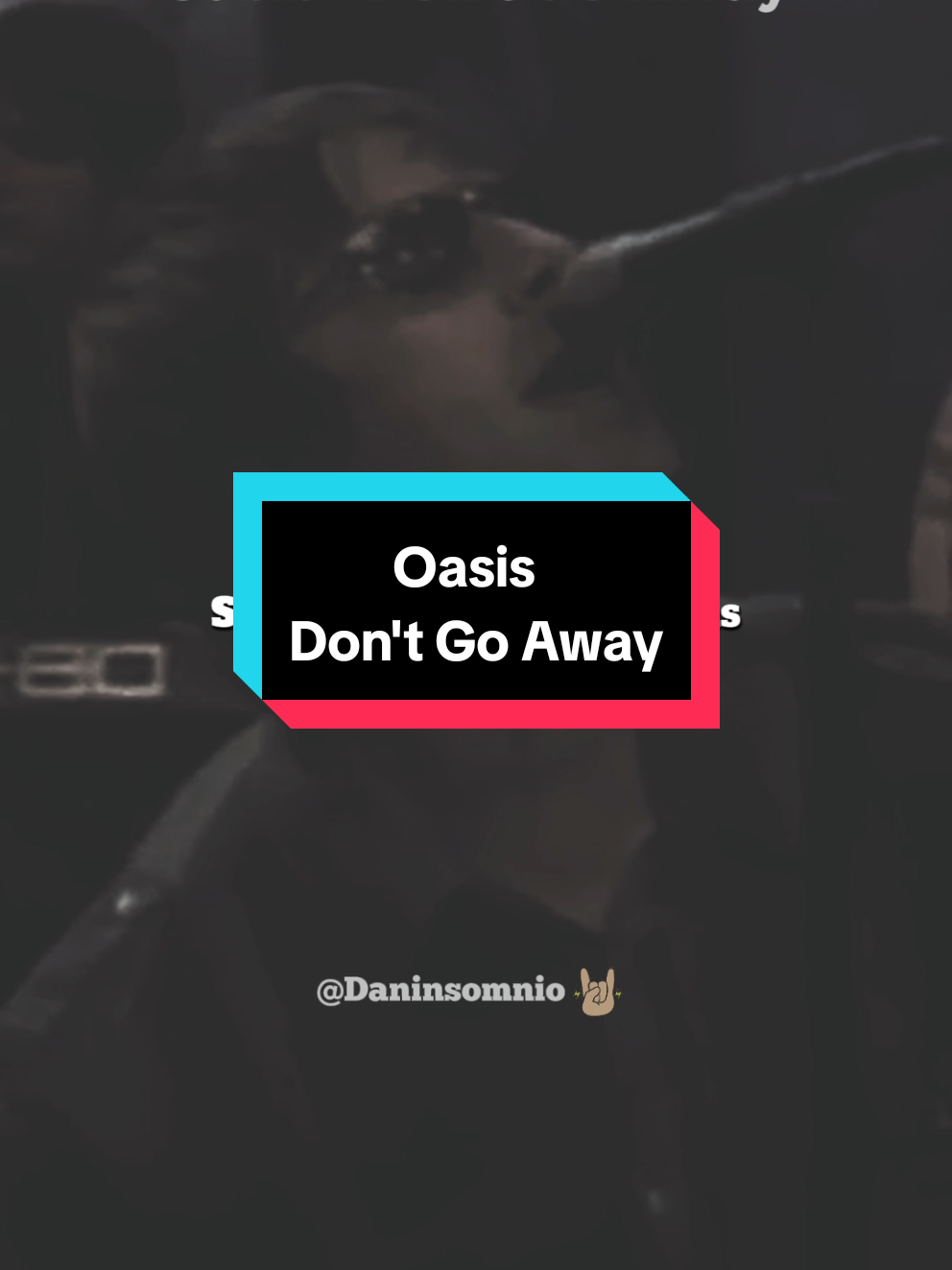 Oasis - Don't Go Away #oasis #dontgoaway #90smusic #rock #alternative #fyp #parati #classicmusic #letrasdecanciones #lyrics_songs #lyricsvideo #bohemia #insomnio #daninsomnio #1997 