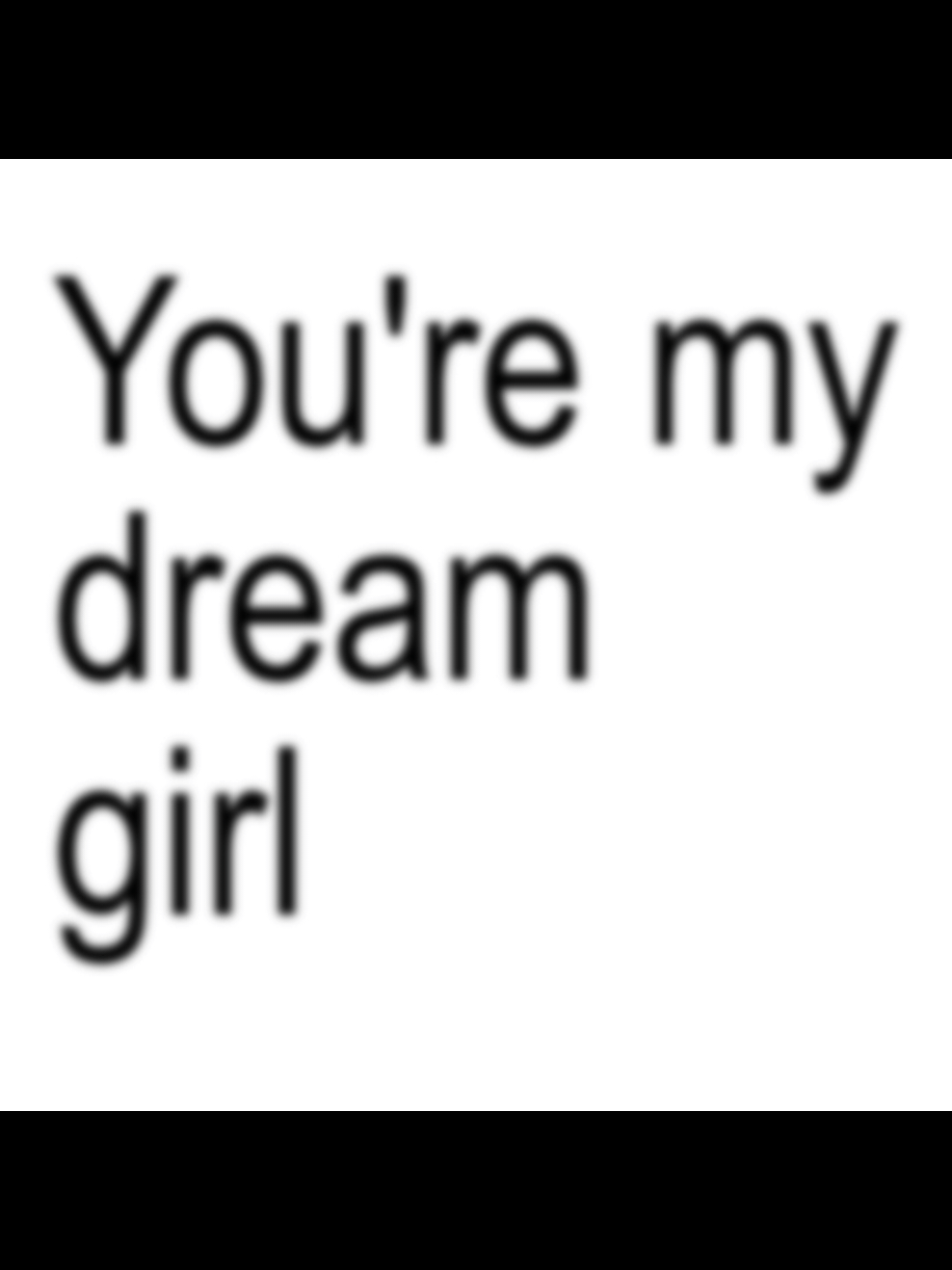 @...Cloé★  I love her . . . Dream girl -Crisaunt  #lyrics #lyricsmusic #musicvideo #parati #fyp #dreamgirl #brat 