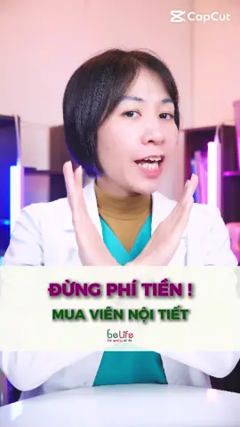 Đừng phí tiền mua viên nội tiết nếu …#hathuduocsy #xuhuong #noitiettonu #tienmankinh #manhae #roiloankinhnguyet #bochoa 